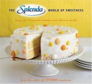 Front cover of The SPLENDA World of Sweetness by The Maker Of Splenda Sweeteners