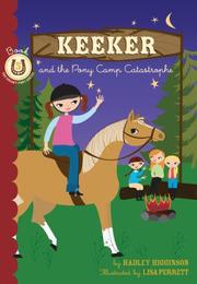 Cover of Keeker and the Pony Camp Catastrophe by Hadley Higginson