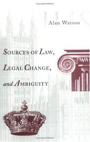 Front cover of Sources of law, legal change, and ambiguity by Alan Watson
