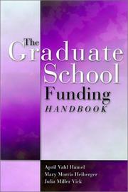 Front cover of The graduate school funding handbook by April Vahle Hamel