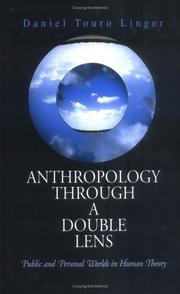 Cover of Anthropology Through A Double Lens by Daniel Touro Linger