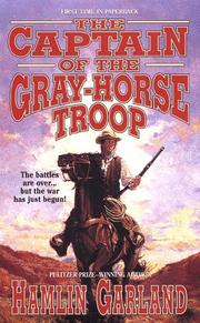 Front cover of The captain of the Gray-horse troop by Hamlin Garland