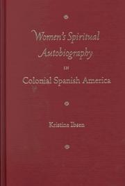 Front cover of Women's spiritual autobiography in colonial Spanish America by Kristine Ibsen