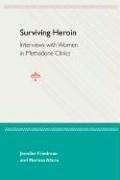 Cover of Surviving heroin by Jennifer Friedman