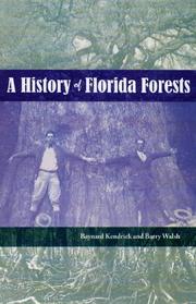 Front cover of A history of Florida forests by Baynard Kendrick