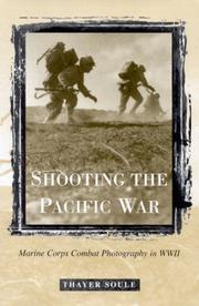 Front cover of Shooting the Pacific War by Thayer Soule