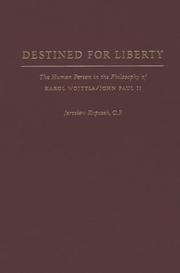 Front cover of Destined for Liberty by Jaroslaw Kupczak