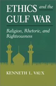 Cover of Ethics and the Gulf War by Kenneth L. Vaux