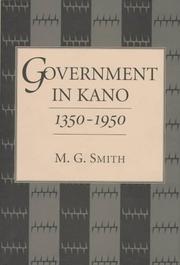 Front cover of Government in Kano, 1350-1950 by M. G. Smith