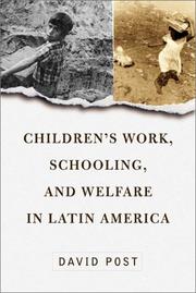 Front cover of Children's Work, Schooling, and Welfare in Latin America by David Post