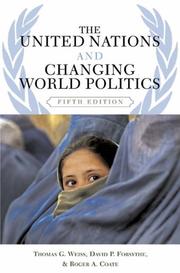 Cover of The United Nations and changing world politics by Thomas George Weiss