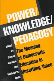 Cover of Power, knowledge, pedagogy by Dennis Carlson