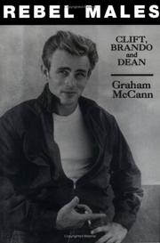 Cover of Rebel males by Graham McCann