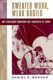 Cover of Sweated Work, Weak Bodies by Daniel E. Bender