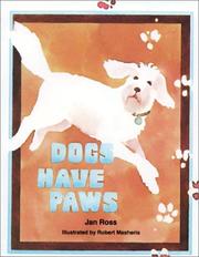 Cover of Dogs Have Paws by Jan Ross