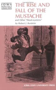 Cover of The Rise and Fall of the Mustache and Other Hawk Eyetems by Burdette, Robert J.