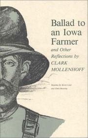 Front cover of Ballad to an Iowa farmer and other reflections by Clark R. Mollenhoff