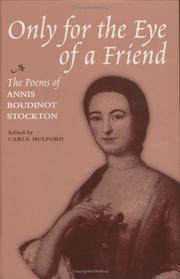 Front cover of Only for the eye of a friend by Annis Boudinot Stockton