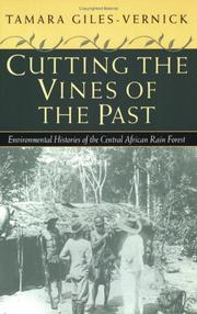 Front cover of Cutting the Vines of the Past by Tamara Giles-Vernick