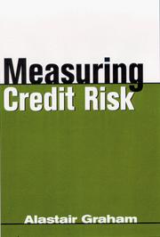 Front cover of Measuring Credit Risk (Risk Management Series) by Alistair Graham