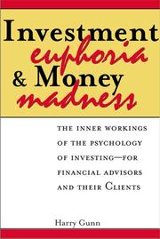 Front cover of Investment euphoria and money madness by Harry E. Gunn