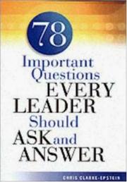 Front cover of 78 Important Questions Every Leader Should Ask and Answer by Chris Clarke-Epstein