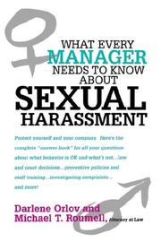 Front cover of What Every Manager Needs to Know about Sexual Harassment by Darlene Orlov