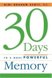 Front cover of 30 Days to a More Powerful Memory by Gini Graham Scott