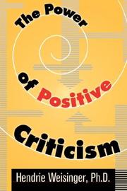 Front cover of The Power of Positive Criticism by Ph.D., Hendrie, Weisinger