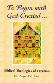 Cover of To begin with, God created-- by Karl Löning