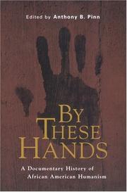 Cover of By These Hands by Anthony B. Pinn