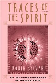 Front cover of Traces of the Spirit by Robin Sylvan
