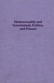 Front cover of Homosexuality and government, politics and prisons by Wayne R. Dynes