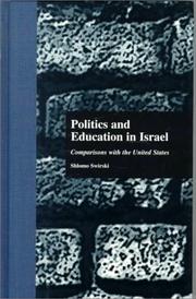 Cover of Politics and education in Israel by Shlomo Swirski