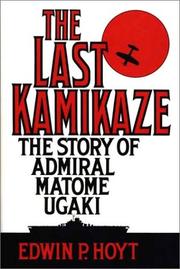 Front cover of The last kamikaze by Edwin Palmer Hoyt