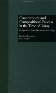 Front cover of Counterpoint and compositional process in the time of Dufay by Kevin N. Moll