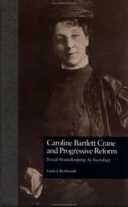 Front cover of Caroline Bartlett Crane and progressive reform by Linda J. Rynbrandt