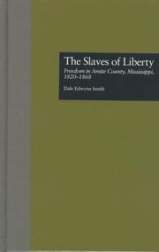 Front cover of The slaves of liberty by Dale Edwyna Smith