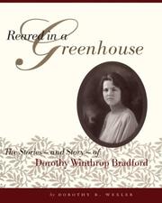 Front cover of Reared in a greenhouse by Dorothy B. Wexler