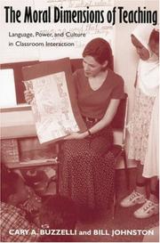 Front cover of The Moral Dimensions of Teaching by Cary Buzzelli