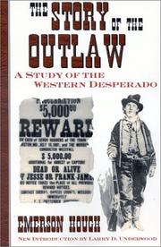 Cover of The story of the outlaw by Emerson Hough