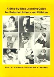 Front cover of A step-by-step learning guide for retarded infants and children by Vicki M. Johnson