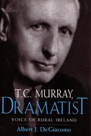 Front cover of T.C. Murray, dramatist by Albert J. DeGiacomo