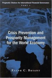 Front cover of Crisis Prevention and Prosperity Management for the World Economy by Ralph C. Bryant