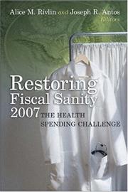 Front cover of Restoring fiscal sanity 2007 by Alice M. Rivlin