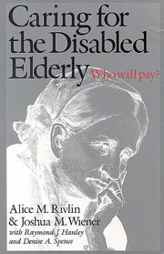 Cover of Caring for the disabled elderly by Alice M. Rivlin