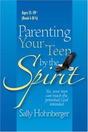 Front cover of Parenting Your Teen by the Spirit by Sally Hohnberger