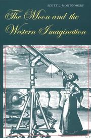 Front cover of The Moon & the Western Imagination by Scott L. Montgomery
