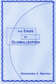 Front cover of The ends of globalization by Mohammed A. Bamyeh