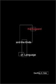 Front cover of Kierkegaard and the Ends of Language by Geoffrey A. Hale